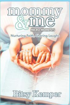 Mommy & Me Micro-Moments