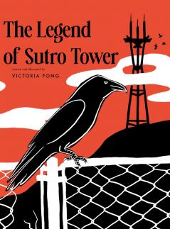 The Legend of Sutro Tower