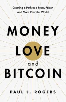 Money Love and Bitcoin