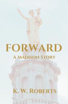 Forward A Madison Story