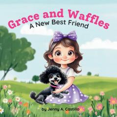 Grace and Waffles
