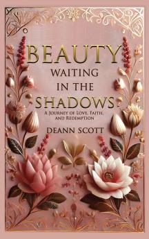 Beauty Waiting in the Shadows