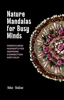 Nature Mandalas for Busy Minds