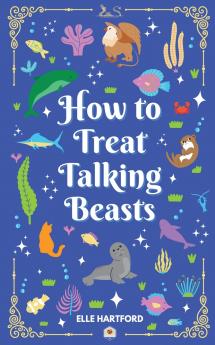 How to Treat Talking Beasts