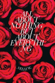 ALL ABOUT NOTHING BUT ABOUT EVERYTHING