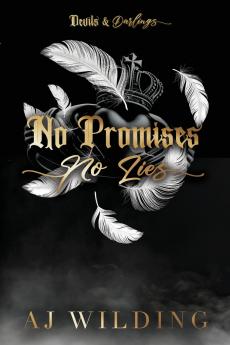 No Promises No Lies - Feathers Edition
