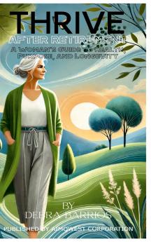 THRIVE AFTER RETIREMENT