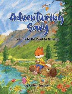 Adventuring Savy Learns to Be Kind to Others