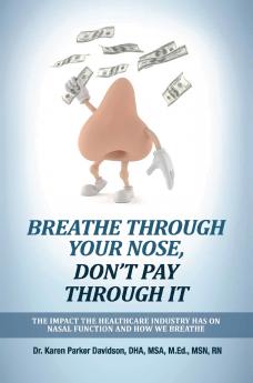 Breathe Through Your Nose Don't Pay Through It