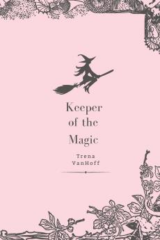 Keeper of the Magic