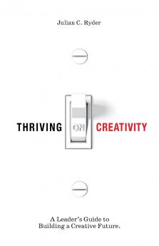 Thriving on Creativity