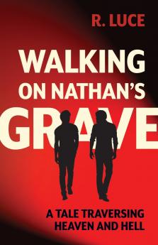 Walking on Nathan's Grave