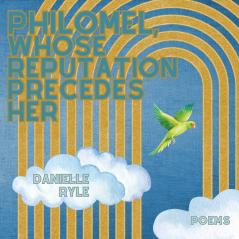 Philomel Whose Reputation Precedes Her