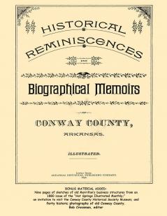Historical Reminiscences and Biographical Memoirs of Conway County Arkansas 1890