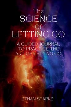 The Science of Letting Go