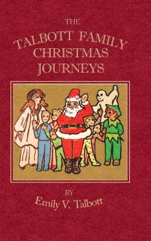 The Talbott Family Christmas Journeys