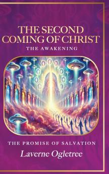The Second Coming of Christ - The Awakening