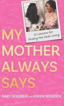 My Mother Always Says