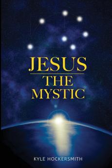 Jesus The Mystic