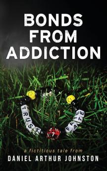 Bonds from Addiction