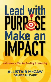 Lead with Purpose Make an Impact