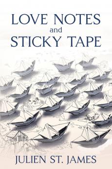 Love Notes and Sticky Tape