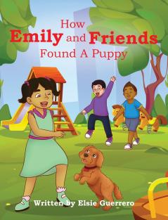 How Emily and Friends Found A Puppy
