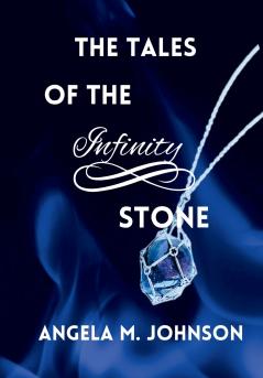 The Tales Of The Infinity Stone