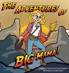 The Adventures of Big Mama!