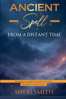 An Ancient Spell From a Distant Time