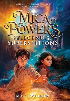Mica Powers and the Legend of the Superstitions
