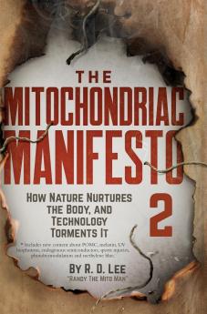 The Mitochondriac Manifesto 2
