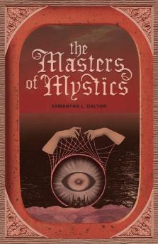 The Masters of Mystics