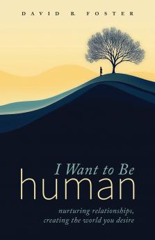 I Want to Be Human
