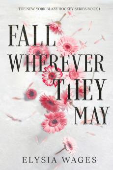 Fall Wherever They May