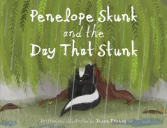 Penelope Skunk and the Day That Stunk