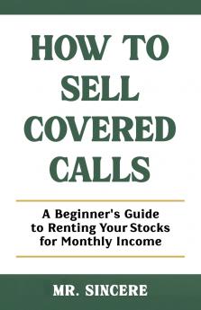 How to Sell Covered Calls