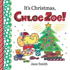 It's Christmas Chloe Zoe!