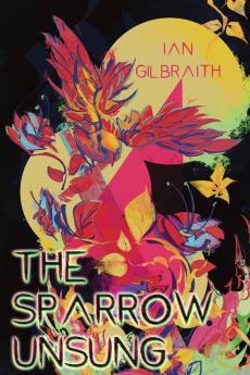 The Sparrow Unsung