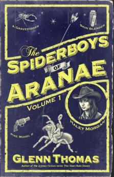 The Spiderboys of Aranae Volume 1