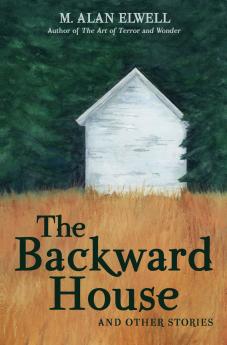 The Backward House and Other Stories