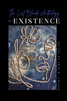 The Lost Blonde Anthology on Existence