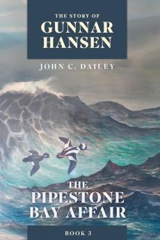 The Story of Gunnar Hansen Book 3