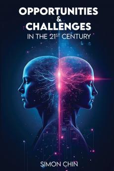 Opportunities & Challenges in the 21st Century