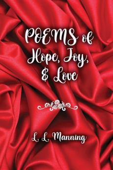 Poems of Hope Joy and Love