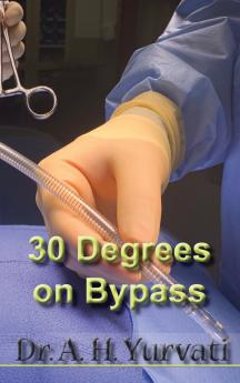 30 Degrees on Bypass
