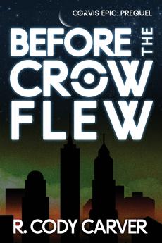 Before the Crow Flew