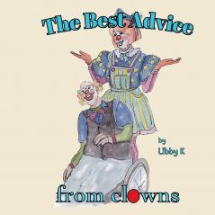 The Best Advice from clowns