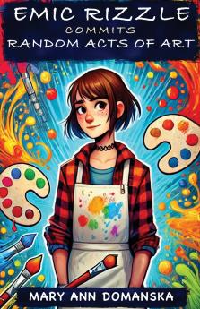 Emic Rizzle Commits Random Acts of Art