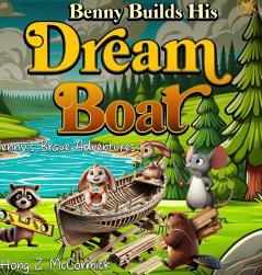 Benny Builds His Dreamboat